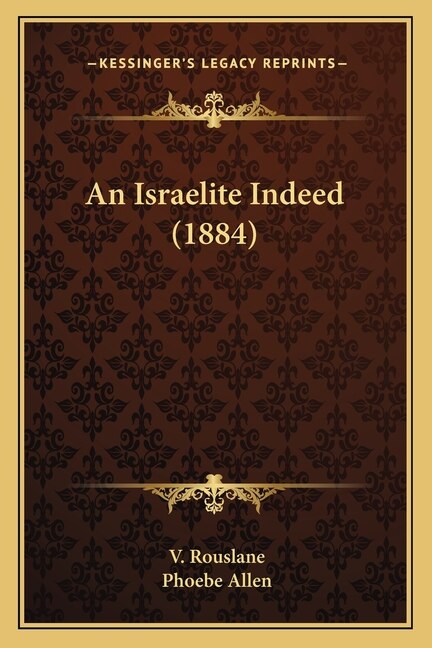 An Israelite Indeed (1884) by V Rouslane, Paperback | Indigo Chapters