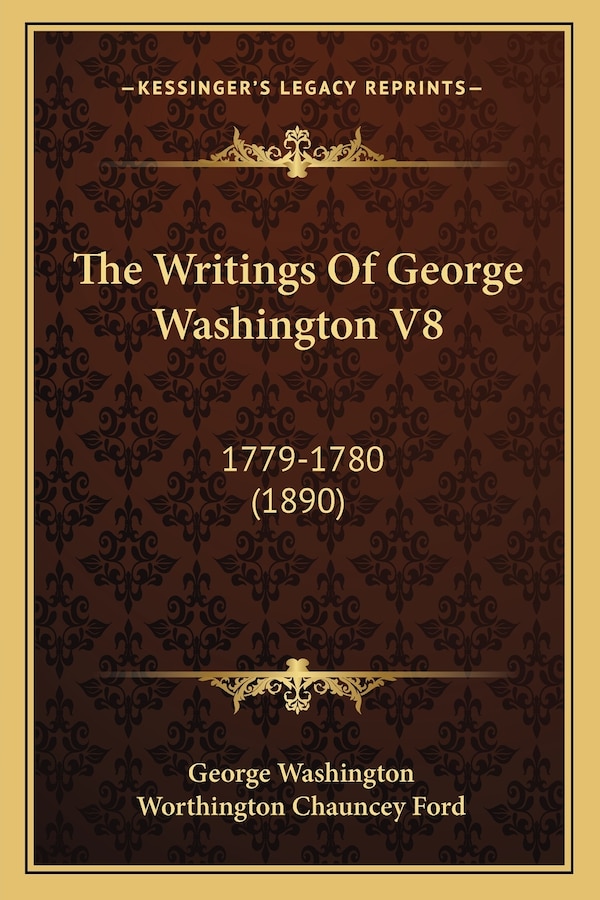 The Writings Of George Washington V8, Paperback | Indigo Chapters