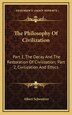 The Philosophy Of Civilization by Albert Schweitzer, Hardcover | Indigo Chapters