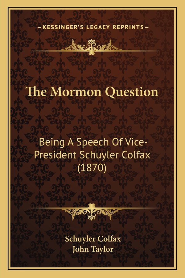The Mormon Question by Schuyler Colfax, Paperback | Indigo Chapters