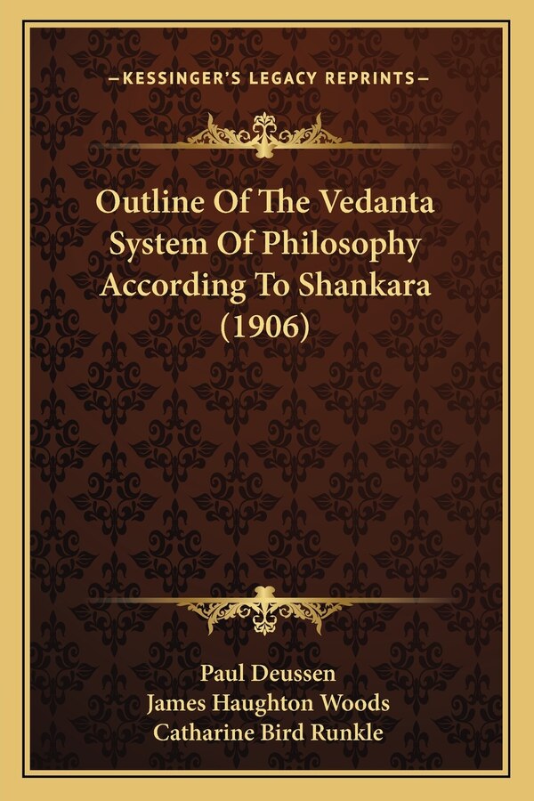 Outline Of The Vedanta System Of Philosophy According To Shankara (1906) by Paul Deussen, Paperback | Indigo Chapters