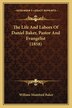 The Life And Labors Of Daniel Baker Pastor And Evangelist (1858) by William Mumford Baker, Paperback | Indigo Chapters