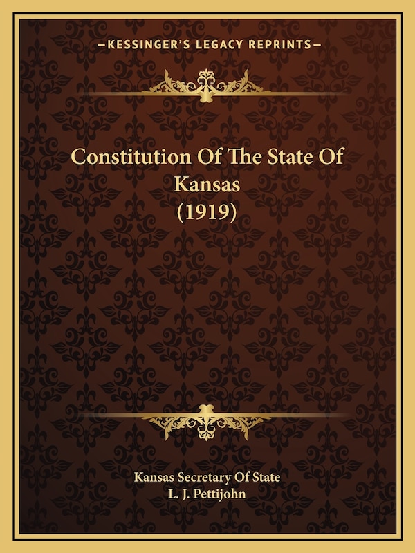 Constitution Of The State Of Kansas (1919) by Kansas Secretary of State, Paperback | Indigo Chapters