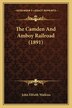 The Camden And Amboy Railroad (1891) by John Elfreth Watkins, Paperback | Indigo Chapters