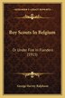 Boy Scouts In Belgium by George Harvey Ralphson, Paperback | Indigo Chapters
