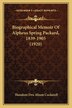 Biographical Memoir Of Alpheus Spring Packard 1839-1905 (1920) by Theodore Dru Alison Cockerell, Paperback | Indigo Chapters