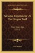 Personal Experiences On The Oregon Trail by Ezra Meeker, Paperback | Indigo Chapters