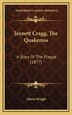 Jennett Cragg The Quakeress by Maria Wright, Hardcover | Indigo Chapters
