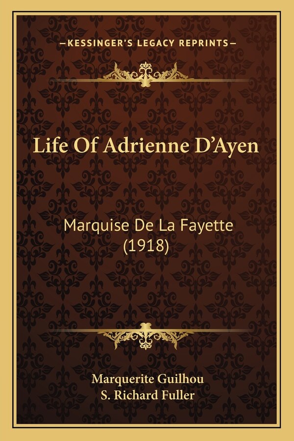 Life Of Adrienne D'Ayen by Marquerite Guilhou, Paperback | Indigo Chapters