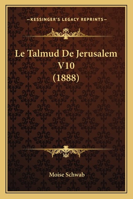Le Talmud De Jerusalem V10 (1888) by Moise Schwab, Paperback | Indigo Chapters