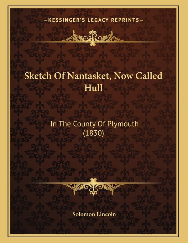 Sketch Of Nantasket Now Called Hull by Solomon Lincoln, Paperback | Indigo Chapters