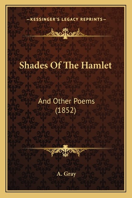 Shades Of The Hamlet by A Gray, Paperback | Indigo Chapters