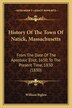 History Of The Town Of Natick Massachusetts by William Biglow, Paperback | Indigo Chapters