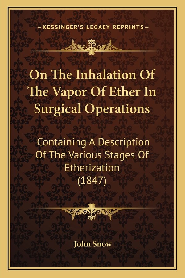 On The Inhalation Of The Vapor Of Ether In Surgical Operations by John Snow, Paperback | Indigo Chapters