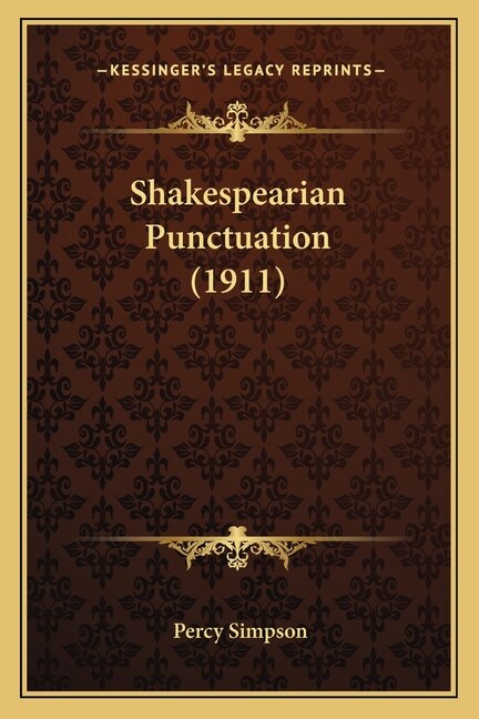 Shakespearian Punctuation (1911) by Percy Simpson, Paperback | Indigo Chapters