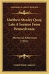 Matthew Stanley Quay Late A Senator From Pennsylvania by United States Congress, Paperback | Indigo Chapters
