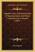 Irrigation Laws And Instructions To Superintendent And Water Commissioners Colorado (1893) by State State Engineer, Paperback | Indigo Chapters