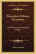 Principles Of Home Decoration by Candace Wheeler, Paperback | Indigo Chapters