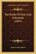 The Books Of Ezra And Nehemiah (1893) by Herbert Edward Ryle, Paperback | Indigo Chapters