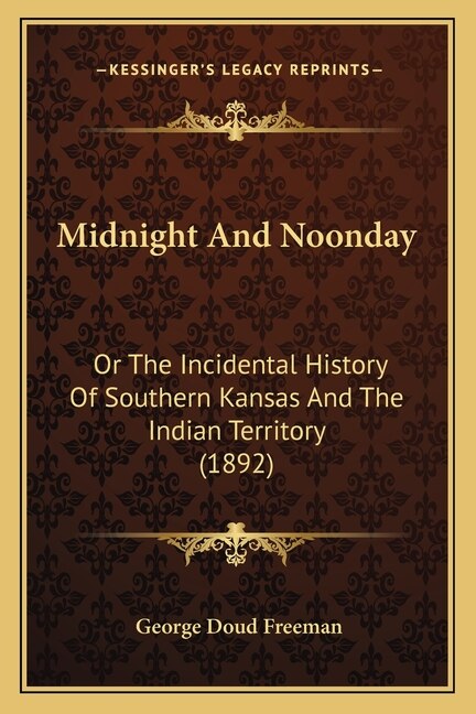Midnight And Noonday by George Doud Freeman, Paperback | Indigo Chapters