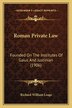 Roman Private Law by Richard William Leage, Paperback | Indigo Chapters