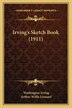 Irving's Sketch Book (1911) by Washington Irving, Paperback | Indigo Chapters