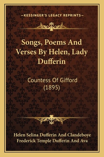 Songs Poems And Verses By Helen Lady Dufferin by Helen Selina Dufferin and Clandeboye, Paperback | Indigo Chapters