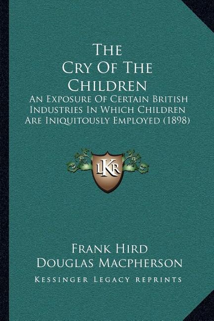 The Cry Of The Children by Frank Hird, Paperback | Indigo Chapters