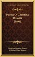 Poems Of Christina Rossetti (1904) by Christina Georgina Rossetti, Hardcover | Indigo Chapters