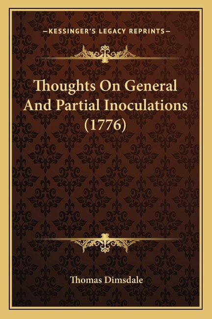 Thoughts On General And Partial Inoculations (1776) by Thomas Dimsdale, Paperback | Indigo Chapters