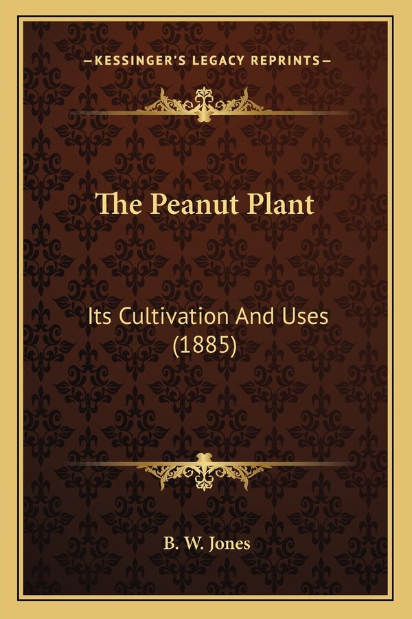 The Peanut Plant by B W Jones, Paperback | Indigo Chapters