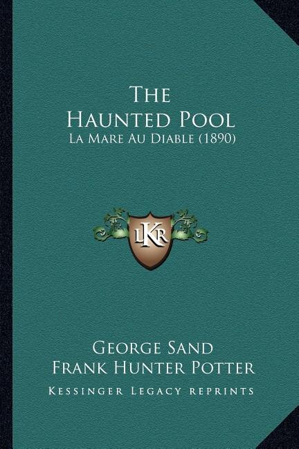 The Haunted Pool by George Sand, Paperback | Indigo Chapters