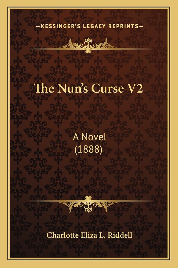 The Nun's Curse V2 by Charlotte Eliza L Riddell, Paperback | Indigo Chapters