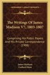 The Writings Of James Madison V7 1803-1807, Paperback | Indigo Chapters