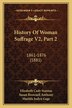 History Of Woman Suffrage V2 Part 2 by Elizabeth Cady Stanton, Paperback | Indigo Chapters