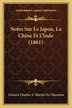 Notes Sur Le Japon La Chine Et L'Inde (1861) by Gustave Charles a Martin De Chassiron, Paperback | Indigo Chapters