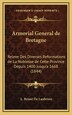 Armorial General De Bretagne by L Briant De Laubriere, Hardcover | Indigo Chapters