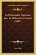 La Diplomatie Francaise Vers Le Milieu Du 16 Siecle (1881) by Jean Zeller, Paperback | Indigo Chapters