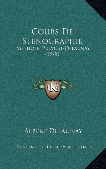 Cours De Stenographie by Albert Delaunay, Hardcover | Indigo Chapters