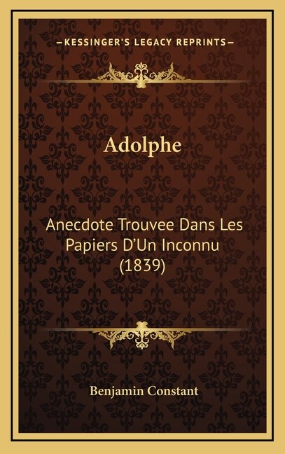 Adolphe by Benjamin Constant, Hardcover | Indigo Chapters