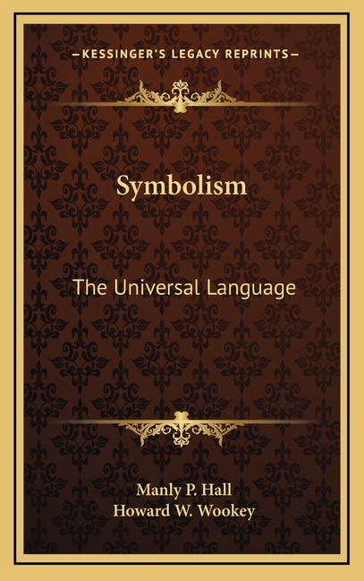 Symbolism by Manly P Hall, Hardcover | Indigo Chapters