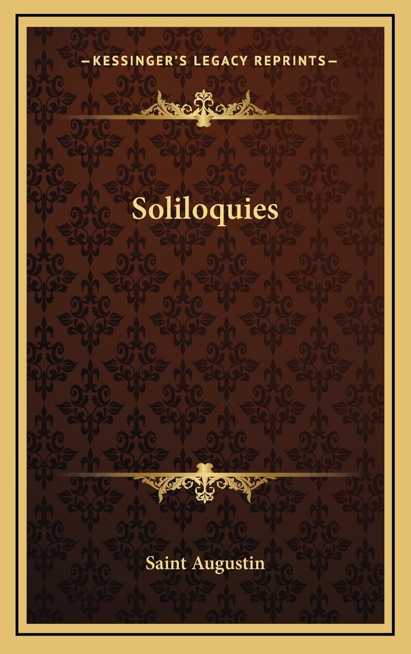 Soliloquies by Saint Augustin, Hardcover | Indigo Chapters