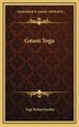 Gnani Yoga by Yogi Ramacharaka, Hardcover | Indigo Chapters