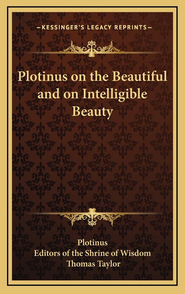 Plotinus on the Beautiful and on Intelligible Beauty, Hardcover | Indigo Chapters