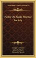 Notes On Skidi Pawnee Society by George a Dorsey, Hardcover | Indigo Chapters
