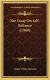 The Essay On Self-Reliance (1908) by Ralph Waldo Emerson, Hardcover | Indigo Chapters