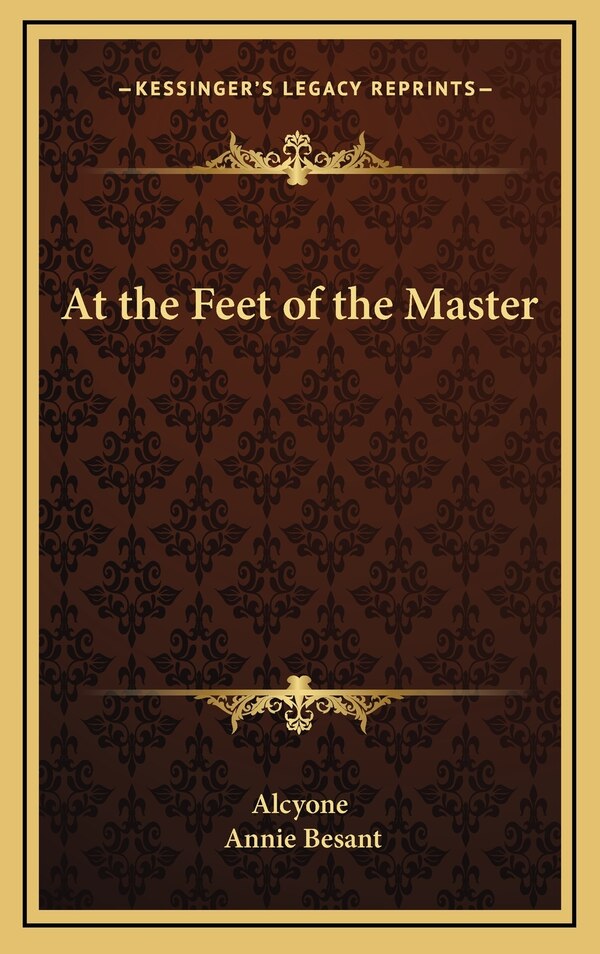 At the Feet of the Master by Alcyone Alcyone, Hardcover | Indigo Chapters
