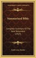 Summarized Bible by Keith Leroy Brooks, Hardcover | Indigo Chapters