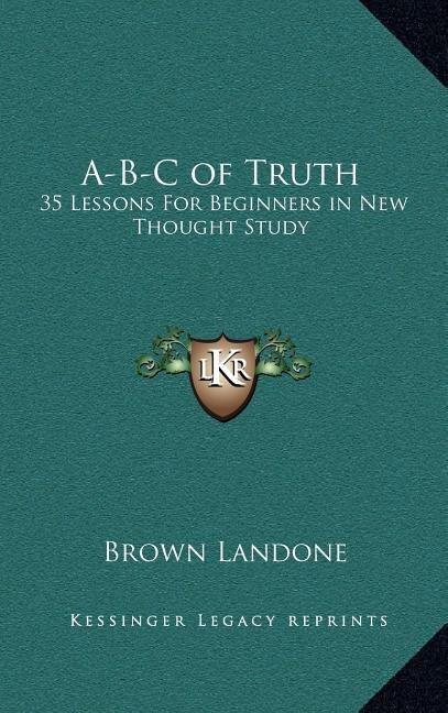 A-B-C of Truth by Brown Landone, Hardcover | Indigo Chapters