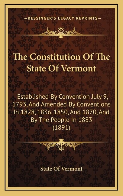 The Constitution Of The State Of Vermont by State State of Vermont, Hardcover | Indigo Chapters